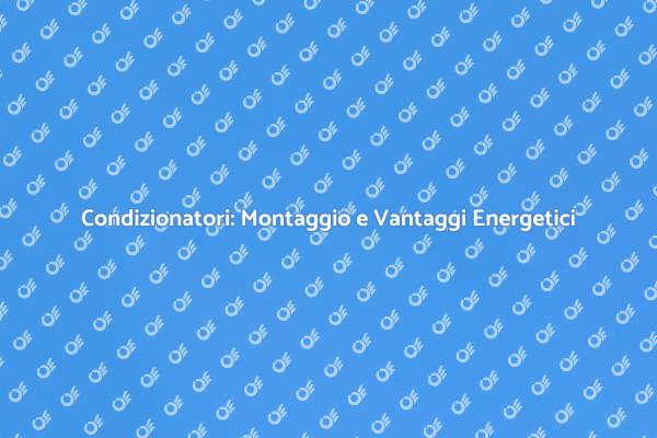 Migliora il Comfort con un Condizionatore
