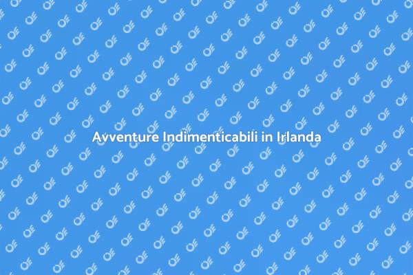 Esplora l'Irlanda in un Tour di Gruppo