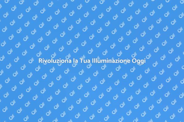 Scopri i Vantaggi dell'Illuminazione Intelligente