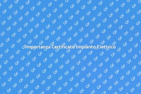 Certificato Conformità Impianto Elettrico