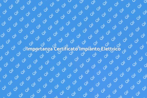 Perché Serve il Certificato Elettrico?