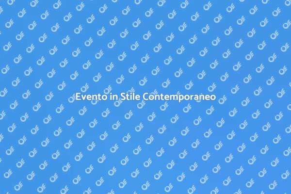 Creare Eventi Contemporanei Unici