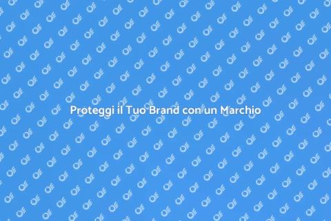 Registrare un Marchio per Proteggere Brand
