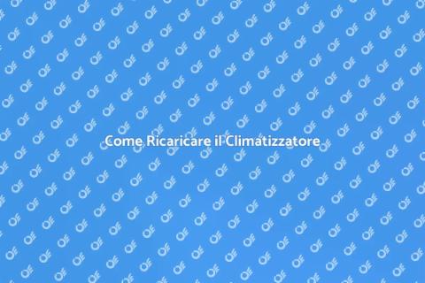 Ricaricare Impianto Climatizzazione