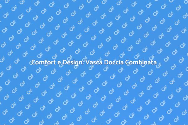 La Soluzione Ideale per il Tuo Bagno