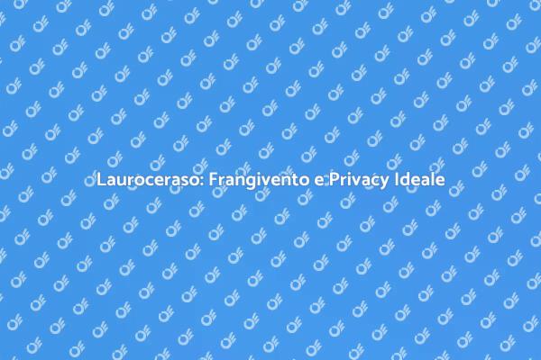 Siepe di Lauroceraso: Un Giardino Privato