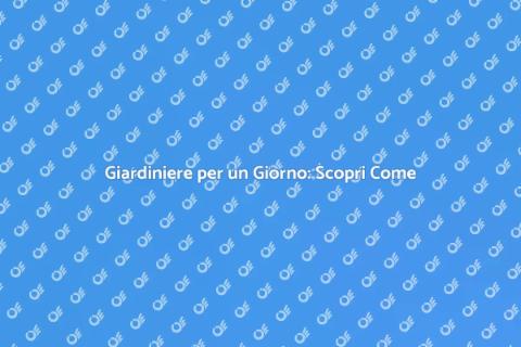 Affittare un Giardiniere per un Giorno