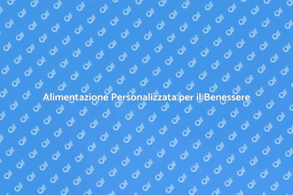 Guida al Piano Alimentare Su Misura