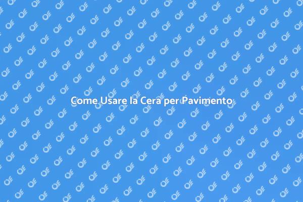 Rinnova la Tua Casa con la Cera