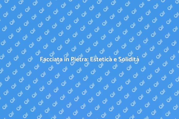 Realizza la Facciata dei Tuoi Sogni