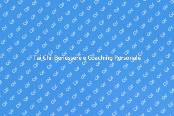 Tai Chi: Il Tuo Percorso di Benessere