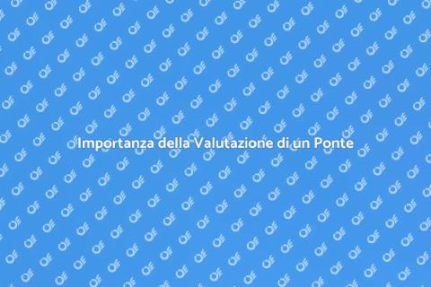 Valutazione Strutturale di un Ponte