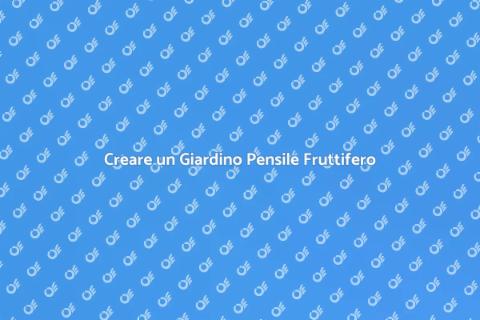 Giardino Pensile: Piante da Frutto