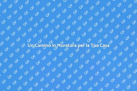 Camino in Muratura con Forno