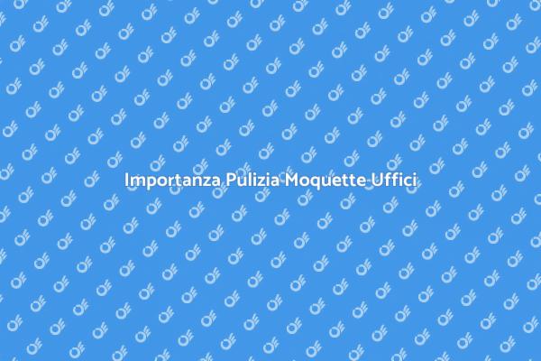 Moquette Pulita: Salute e Immagine