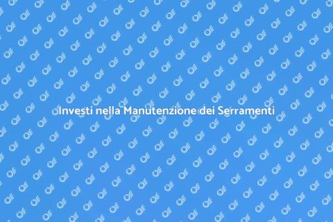 Manutenzione Serramenti in Alluminio