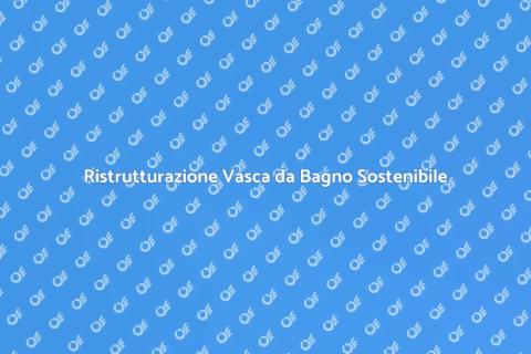 Riqualificare Vasca da Bagno in Ceramica