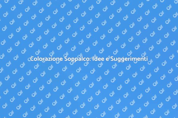 Rendi Unico il Tuo Soppalco con Colori