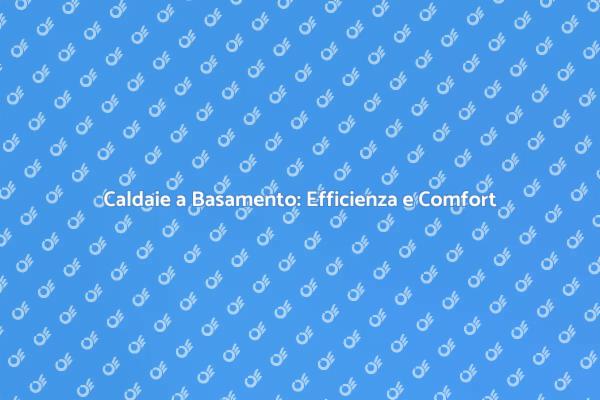 Innovazione nel Riscaldamento: Caldaie