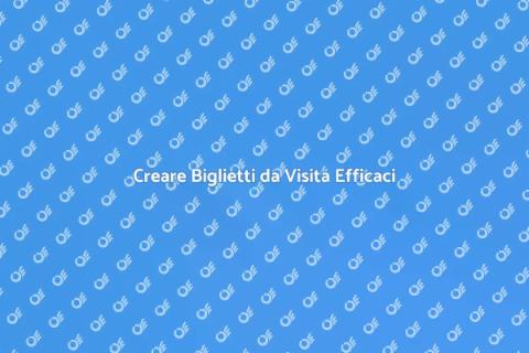 Grafica Efficace per Biglietti da Visita