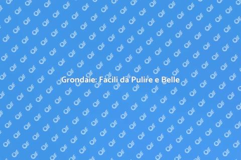 Grondaie Facili da Pulire per Casa