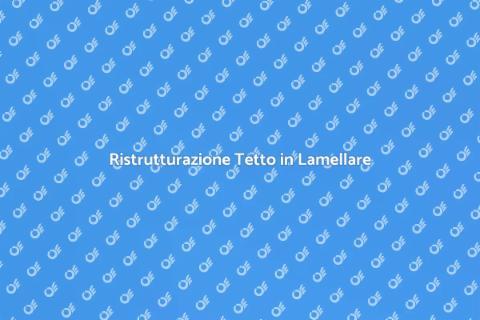 Innovare Tetto in Lamellare