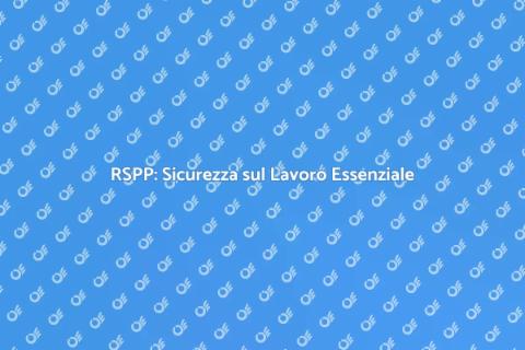 Consulenza Sicurezza RSPP per Aziende