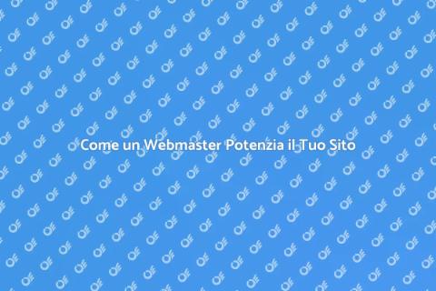 Webmaster: Chiave per il Successo Online