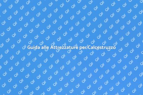 Attrezzature per il Calcestruzzo