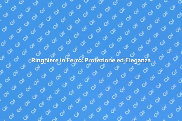 Sicurezza con Stile: Ringhiere in Ferro