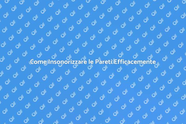 Insonorizzazione: Silenzio in Casa!