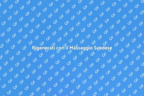 Massaggio Svedese per Rigenerazione