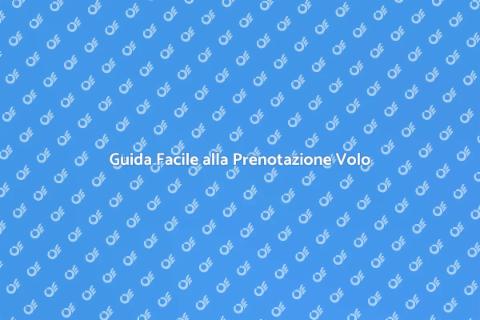 Prenotare Volo Online Facile e Veloce