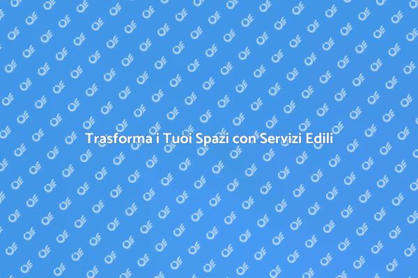 Servizi Edili: Ristrutturazioni e Progettazione