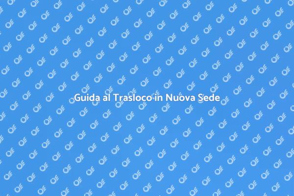 Trasferirsi in una Nuova Sede Aziendale