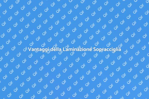 Sopracciglia Perfette con la Laminazione