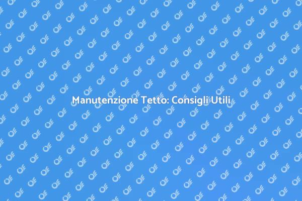 Riparare il Tetto: Sicurezza Prima di Tutto