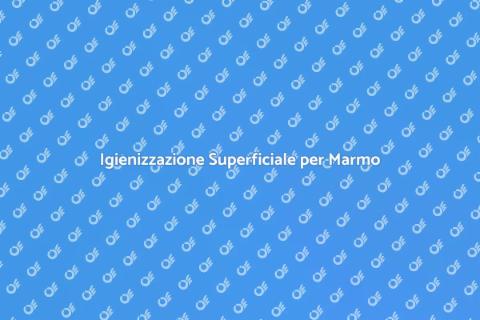 Smacchiare il Marmo: Igienizzazione Super