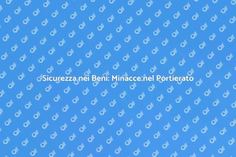 Minacce nel Portierato: Sicurezza Essenziale