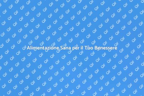 Consigli per un'Alimentazione Sana