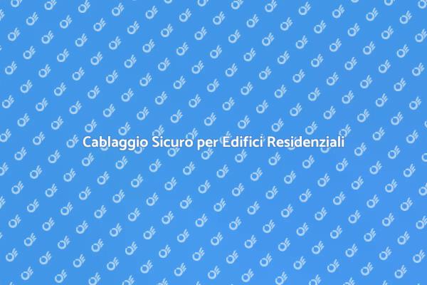 Installazione di Cablaggio Sicuro