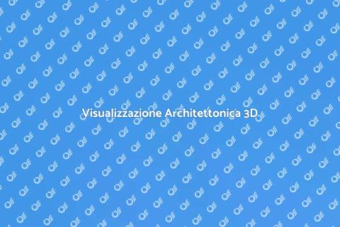 Modellazione 3D per Visualizzazione