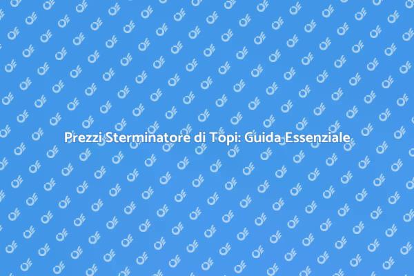 Sterminatore di Topi: Prezzi e Servizi