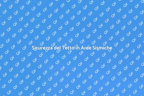 Pulire il Tetto in Zona Sismica