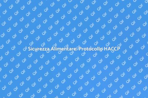 Igiene Alimenti e Protocollo HACCP