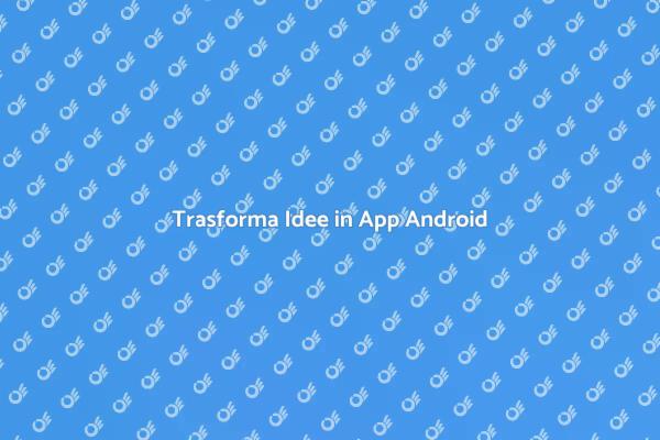 Supporto per App Android Efficace