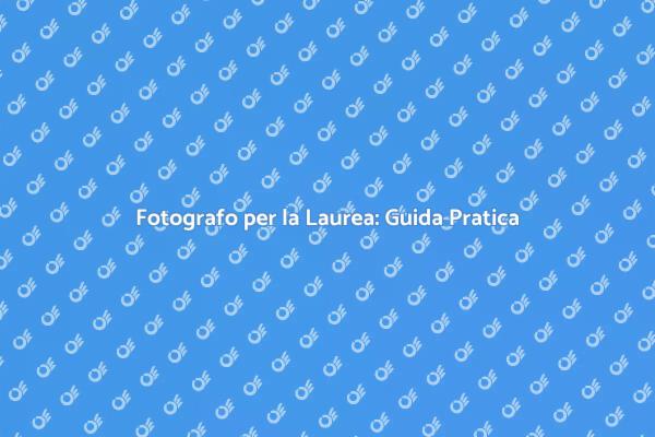 Fotografo Laurea: Cattura il Momento