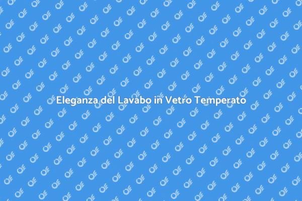 Il Vetro Temperato per il Tuo Bagno