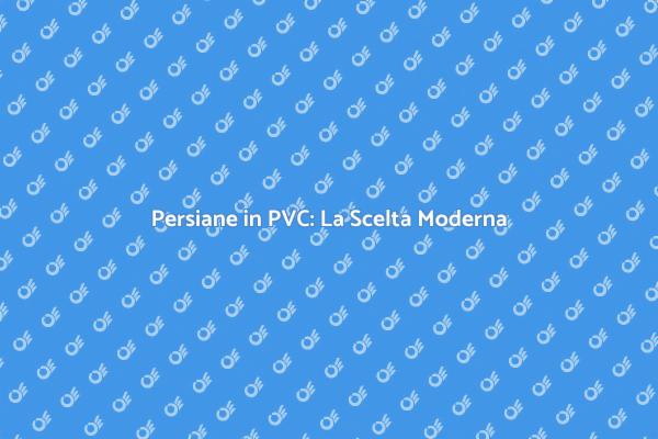 Rivoluziona la tua Casa con il PVC