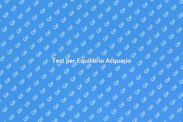 Importanza dell'Equilibrio Acquario